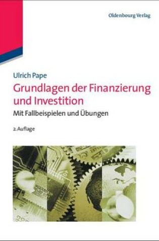 Cover of Grundlagen Der Finanzierung Und Investition