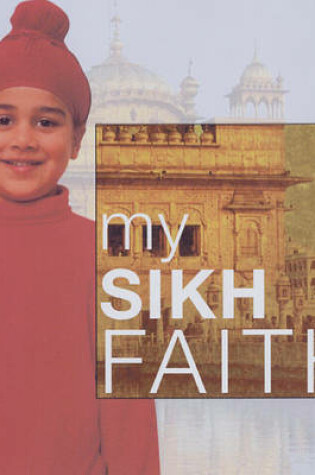 Cover of My Sikh Faith