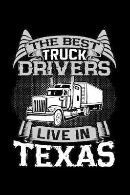 Book cover for The Best Truck Drivers Live In Texas