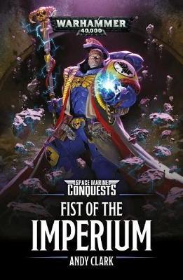 Book cover for Space Marine Conquests: Fist of the Imperium