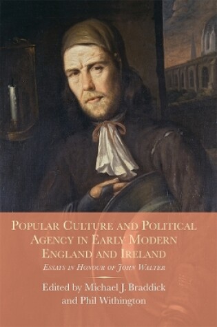 Cover of Popular Culture and Political Agency in Early Modern England and Ireland