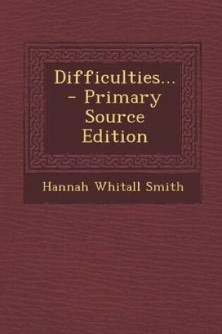 Cover of Difficulties... - Primary Source Edition