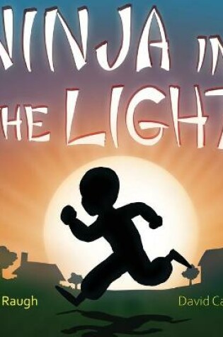 Cover of Ninja in the Light