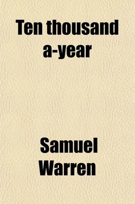 Book cover for Ten Thousand A-Year (Volume 2)