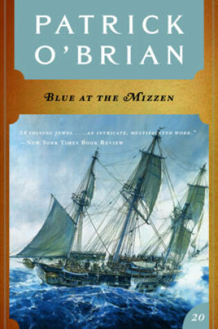 Cover of Blue at the Mizzen (Vol. Book 20) (Aubrey/Maturin Novels)