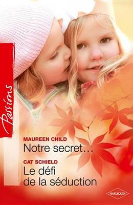 Book cover for Notre Secret... - Le Defi de la Seduction