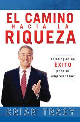 Book cover for El Camino Hacia La Riqueza