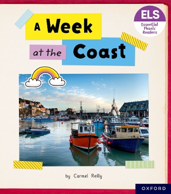 Book cover for Essential Letters and Sounds: Essential Phonic Readers: Oxford Reading Level 4: A Week at the Coast