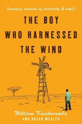 Cover of The Boy Who Harnessed the Wind