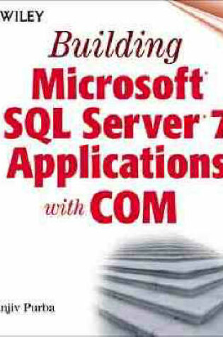 Cover of Building Microsoft SQL Server 7 Applications with COM