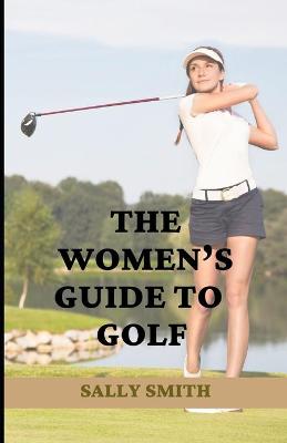 Book cover for The Women's Guide to Golf