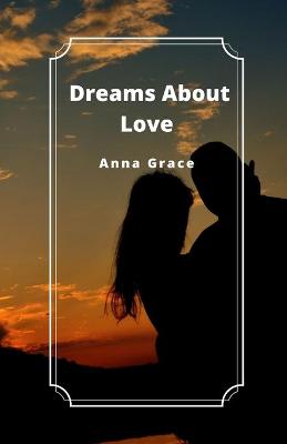Book cover for Dreams About Love