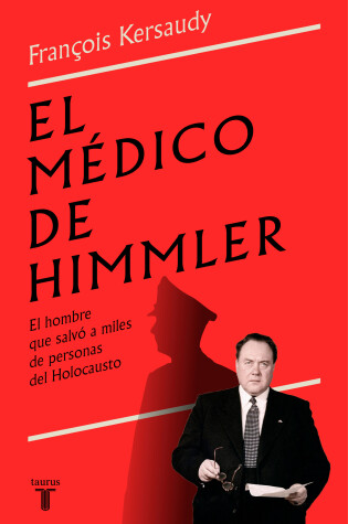 Cover of El médico de Himmler: El hombre que salvó a miles de personas del Holocausto / H immlers Physician