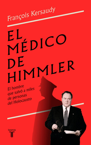 Cover of El médico de Himmler: El hombre que salvó a miles de personas del Holocausto / H immlers Physician