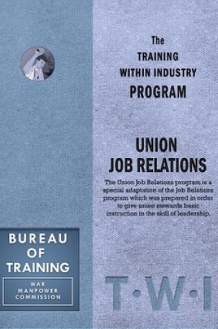 Cover of TWI Union Job Relations