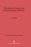 Book cover for The Soviet Union and Social Science Theory