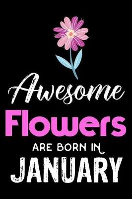 Book cover for Awesome Flowers Are Born in January