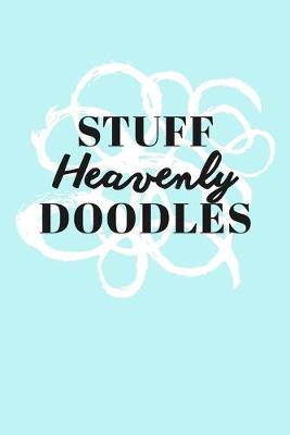 Book cover for Stuff Heavenly Doodles