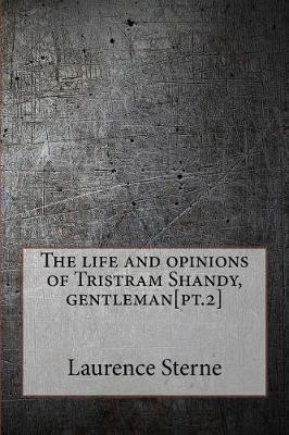 Book cover for The Life and Opinions of Tristram Shandy, Gentleman[pt.2]