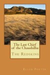 Book cover for The Last Chief of the Chaushilha