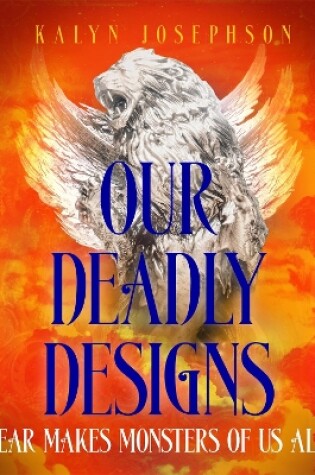 Cover of Our Deadly Designs