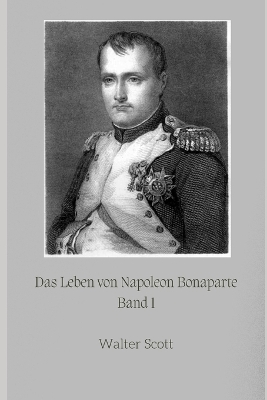 Book cover for Das Leben von Napoleon Bonaparte