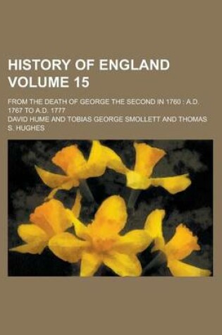 Cover of History of England; From the Death of George the Second in 1760