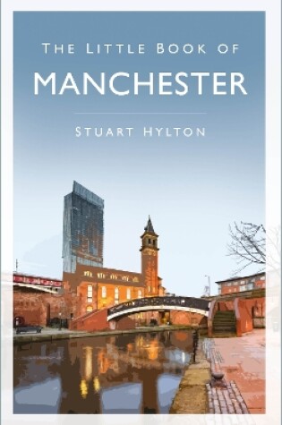 Cover of The Little Book of Manchester