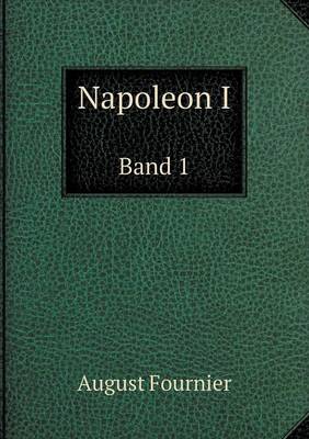 Book cover for Napoleon I Band 1