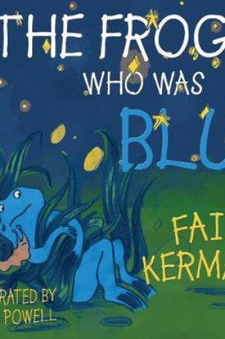 Cover of The Frog Who Was Blue