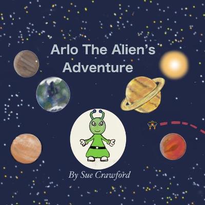 Book cover for Arlo The Alien's Adventure