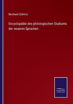 Book cover for Encyclopädie des philologischen Studiums der neueren Sprachen