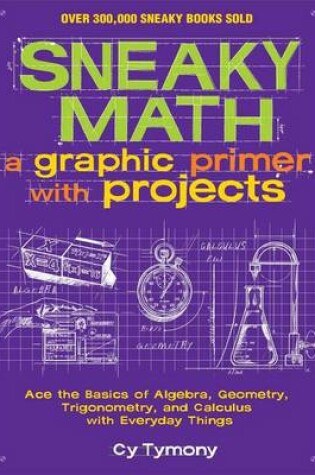 Cover of Sneaky Math: A Graphic Primer with Projects, Volume 9