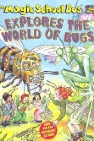 Cover of Magic School Bus Explores the World of Bugs