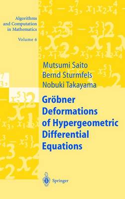 Book cover for Groebner Deformations of Hypergeometric Differential Equations