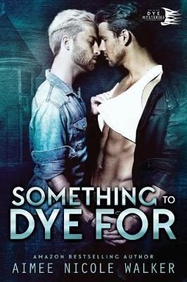 Book cover for Something to Dye For