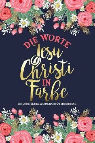 Cover of Die Worte Jesu Christi in Farbe