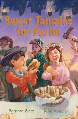 Cover of Sweet Tamales for Purim