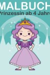 Book cover for Malbuch Prinzessin ab 4 Jahre