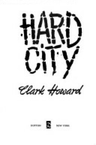 Cover of Howard Clark : Hard City (Hbk)