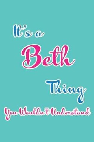 Cover of It's a Beth Thing You Wouldn't Understand