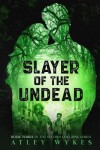 Book cover for Slayer of the Undead