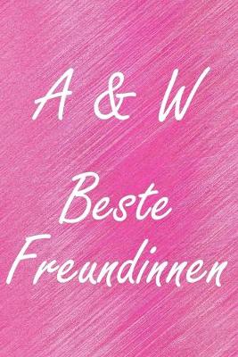 Book cover for A & W. Beste Freundinnen