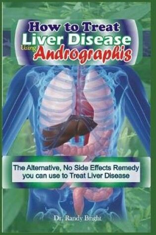 Cover of How to Treat liver Disease Using Andrographis