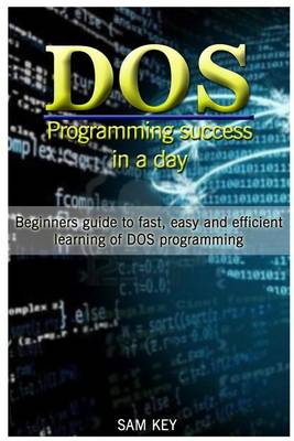 Book cover for DOS Programming Success in a Day