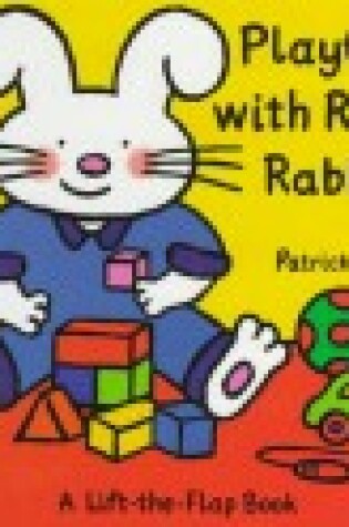 Cover of Playtime with Rosie Rabbit