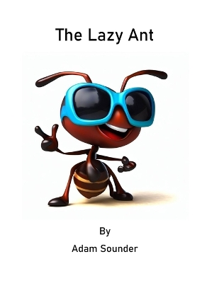 Book cover for The Lazy Ant