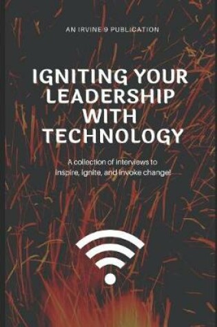 Cover of Igniting Your Leadership with Technology