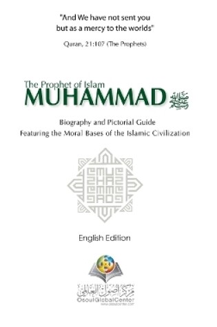 Cover of The Prophet of Islam Muhammad SAW Biography And Pictorial Guide English Edition Hardcover Version