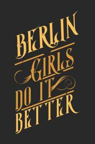 Cover of Berlin Girls Do It Better